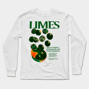 Limes high in vitamin c antioxidants and other nutrients Long Sleeve T-Shirt